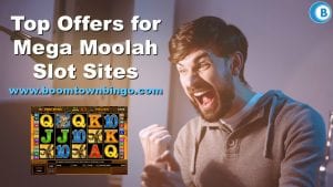 Top Offers for Mega Moolah Slot Sites