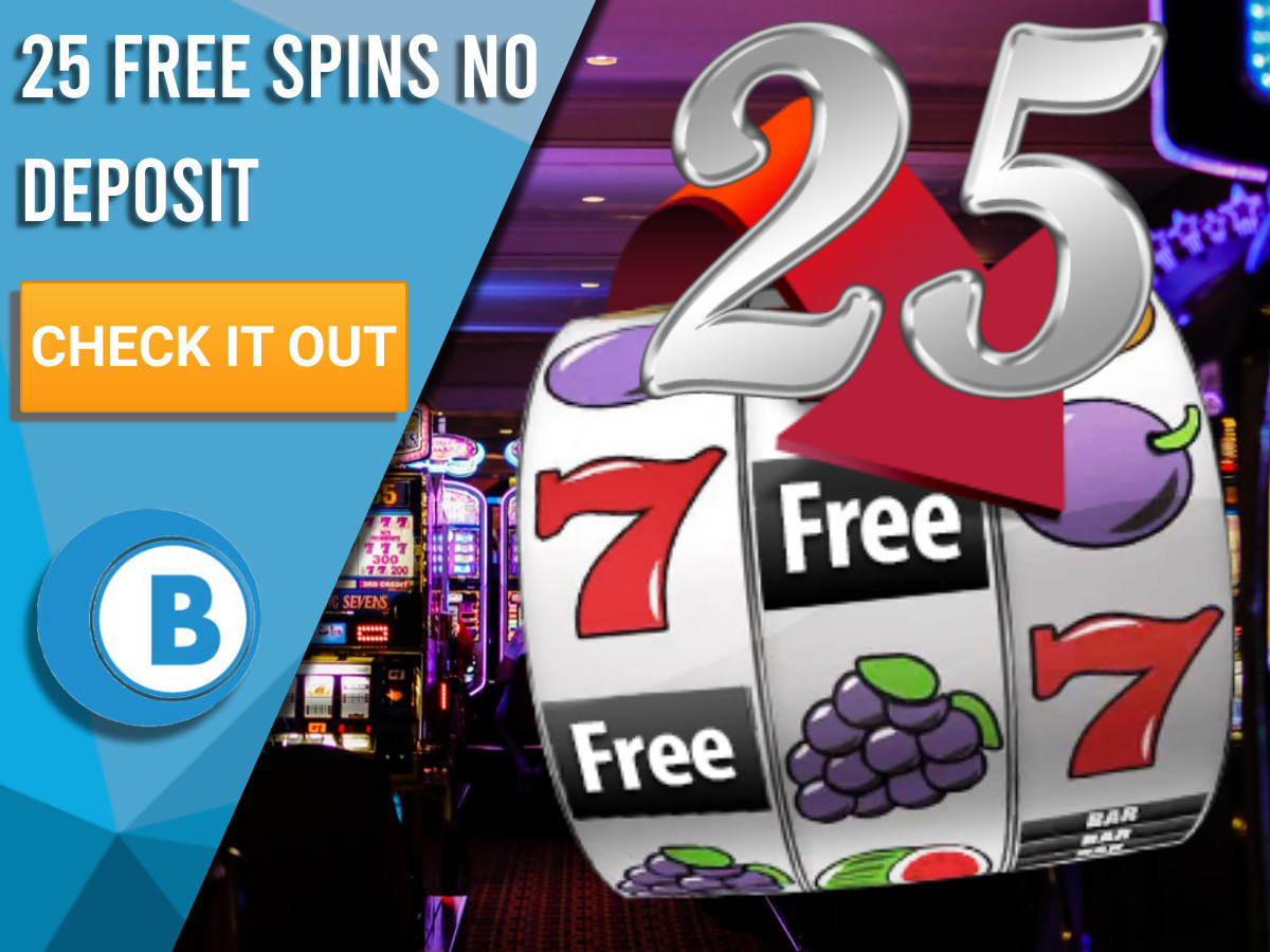 25 Free Spins No Deposit Slots