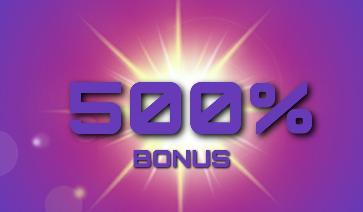 500% Deposit Bonus