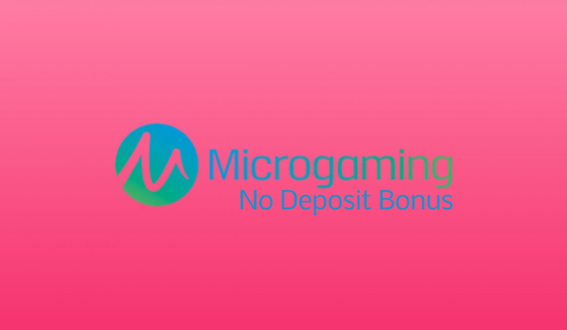 Microgaming No Deposit Bonuses
