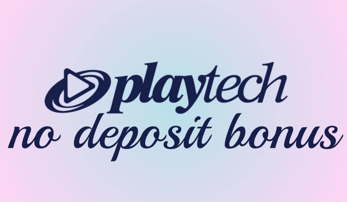 Playtech No Deposit Bonus