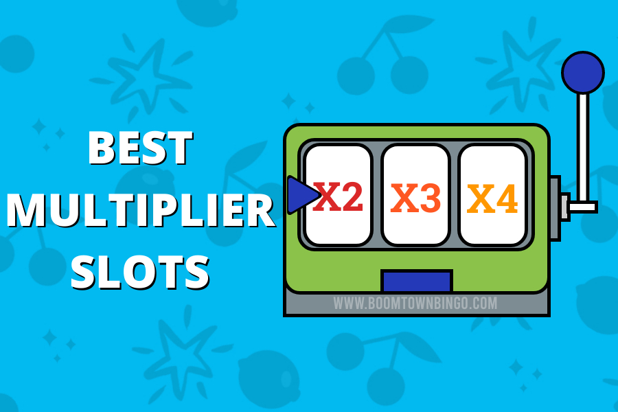 Best Multiplier Slots