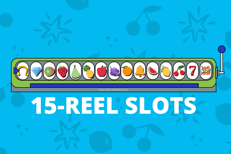 15 Reel Slots