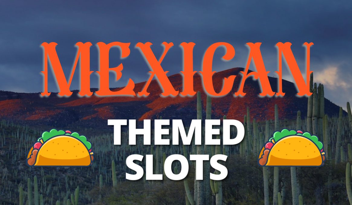 Mexican Themed Slots